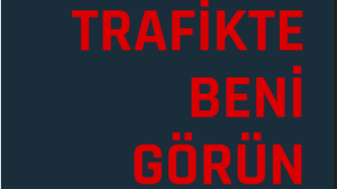 TRAFİKTE BENİ DE GÖRÜN !!!
